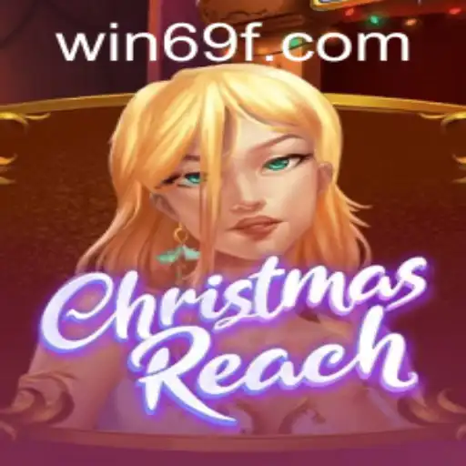 ChristmasReach: A Festive Adventure Awaits with 69f PH Login